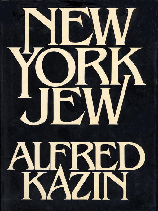 Title details for NEW YORK JEW by Alfred Kazin - Available